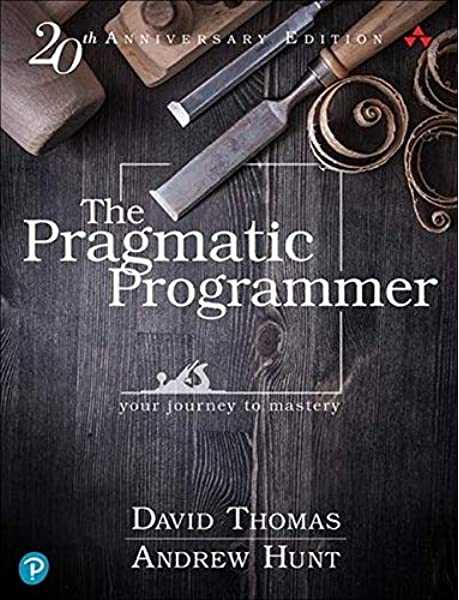 The Pragmatic Programmer - your journey to mastery(20th Anniversary Edition)